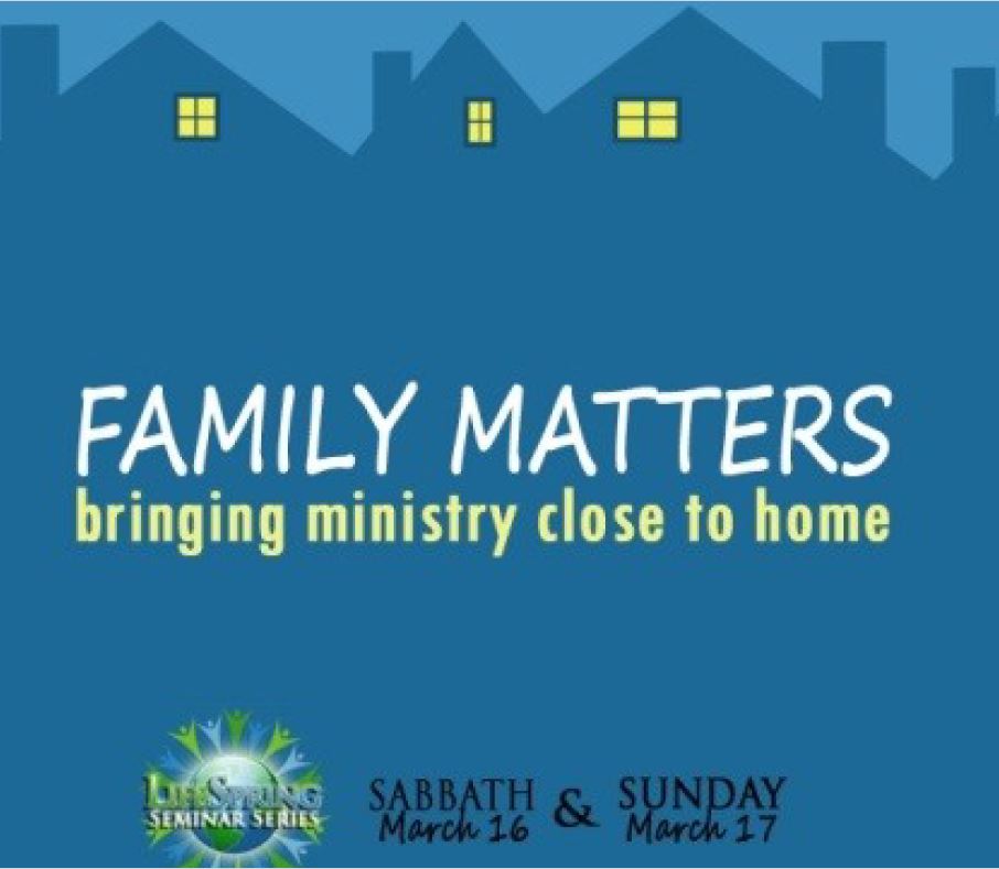 FAMILY MATTERS, bringing ministry close to home (PPT.)
